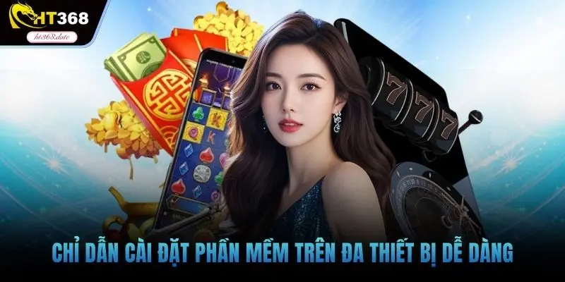 Chỉ dẫn cài đặt phần mềm trên đa thiết bị dễ dàng